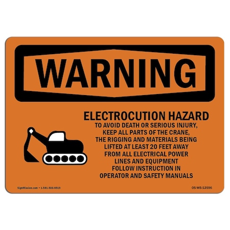 Signmission Safety Sign, OSHA WARNING, 10" Height, 14" Width, Aluminum, Electrocution Hazard Crane, Landscape OS-WS-A-1014-L-12596